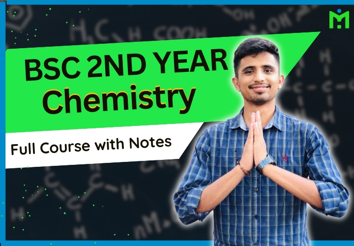 BSc 2nd Year Chemistry - Full Course with Free Notes